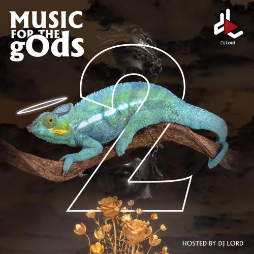 DJ Lord Music For The gOds (EP. 2)