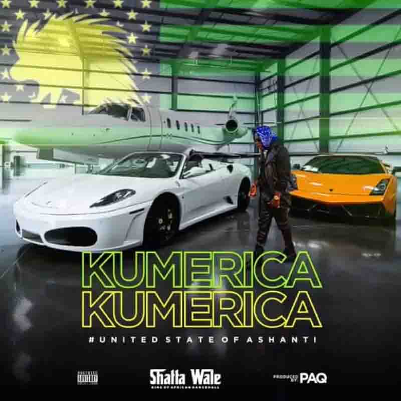 Download MP3 Shatta Wale Kumerica (Prod. by PAQ)