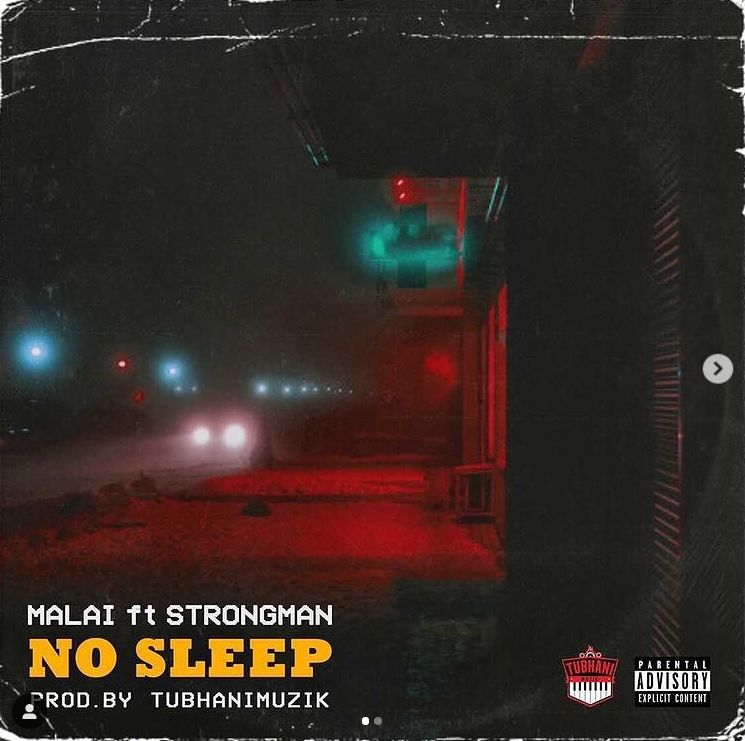 download-mp3-no-sleep-by-malai-ft-strongman-halmblog