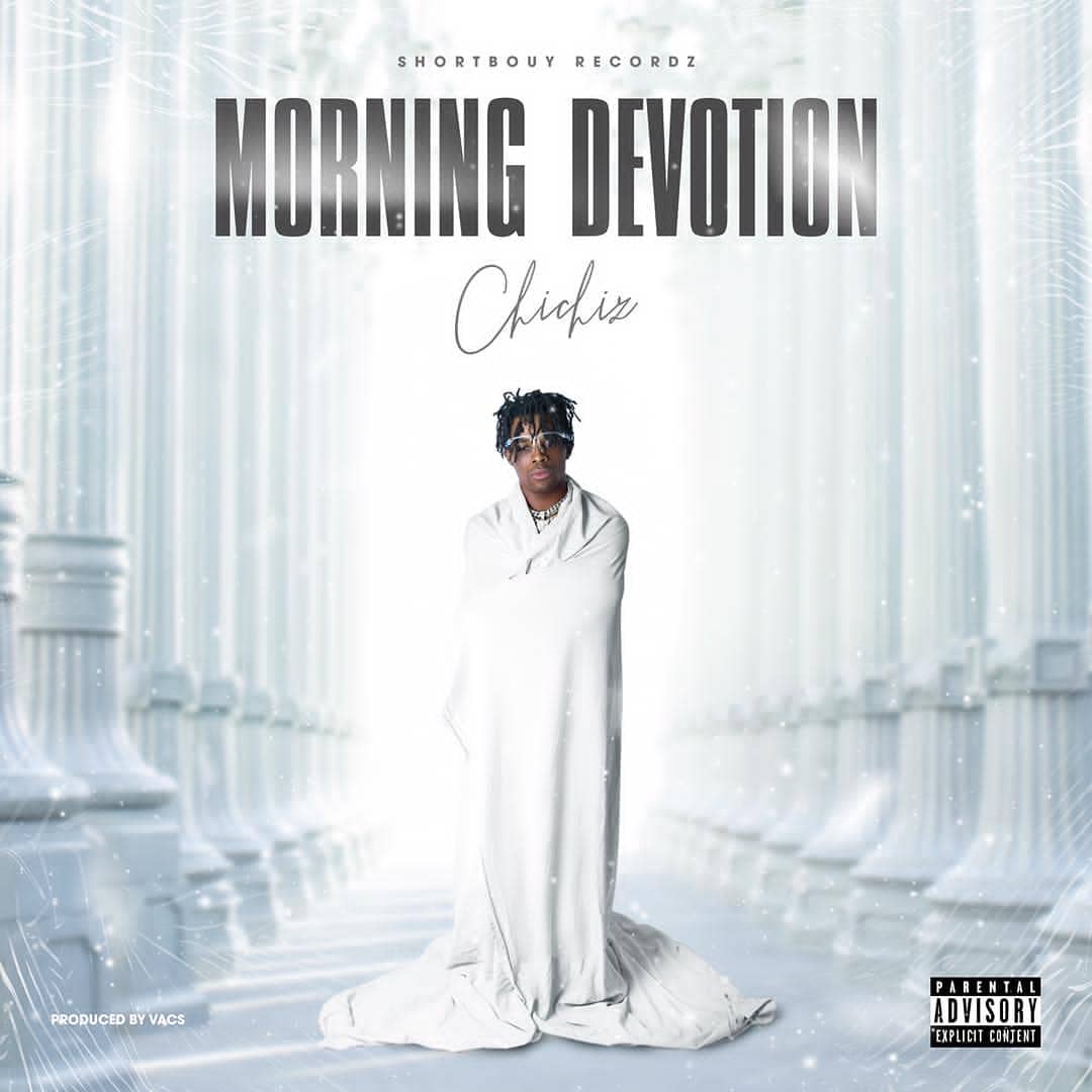 Download MP3 Morning Devotion By Chichiz Halmblog