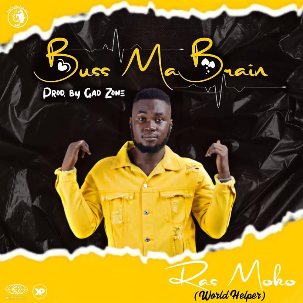 Download Mp3: Buss Ma Brain by Ras Moko