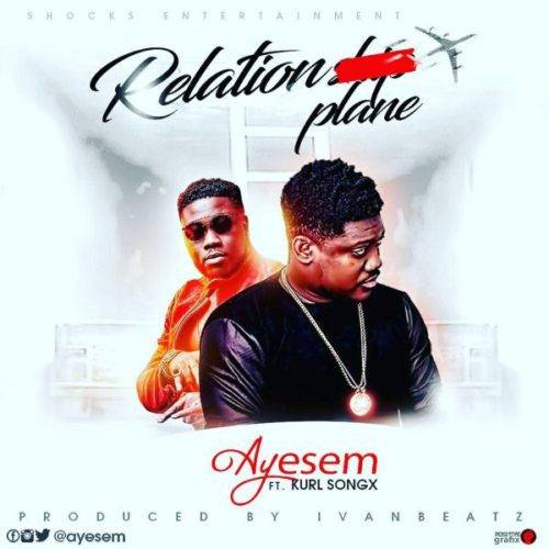 Ayesem-feat-Kurl-Songx-Relationplane-halmblog-com