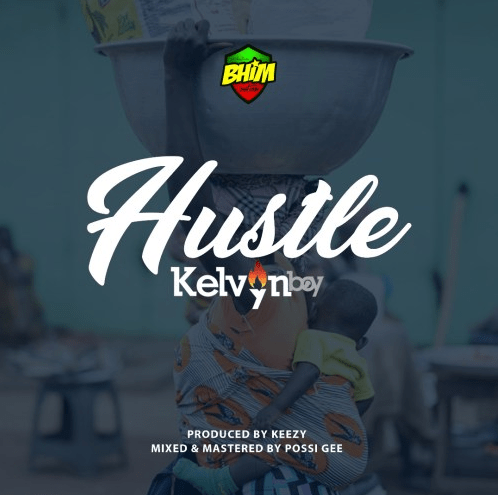 Kelvynboy - Hustle