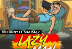 Nii-Funny-feat-ShatStar-Lazy-Man@halmblog-com