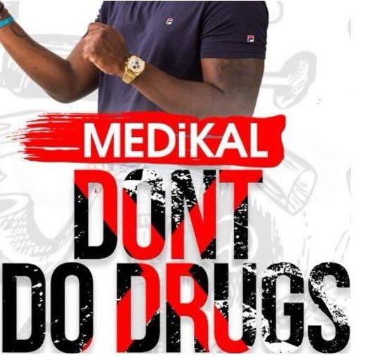 Medikal - Don't Do Drugs