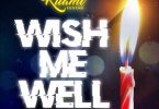 Kuami Eugene – Wish Me Well (Prod. By WillisBeatz x Kuami Eugene)