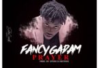 Fancy Gadam – Prayer (Prod. By Stone B. Records)