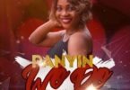 Panyin – Wo Do (Your Love) (Prod By JoeKoleBeatz)