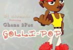 DJ Asumadu Feat. Ghana 2PAc – Gollipop (Prod By ParisBeatz)