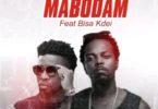 Kwaw Kese – Mabodam Ft. Bisa Kdei