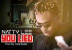 Natty Lee – You Lied (Prod By Paq)