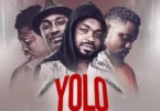 Sayvee x Sarkodie x Ayesem x Nate A-Eshun – Yolo