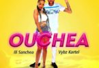 Vybz Kartel X Ili Sanchea – Ouchea