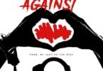 Ayesem Ft. Afezi Perry – AGAINST (Prod. By Jake On DA Beatz)