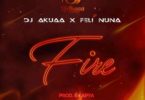 Dj-Akuaa-x-Feli-Nuna-–-Fire-Prod.-by-Apya