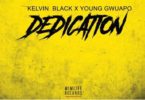 Kelvin Black x Yung Gwuapo – Dedication (Mixed by Zodivc)