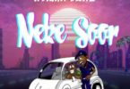 kwamz flava ft danny beatz neke soor, neke soor, kwamz flava, danny beatz, kwamz flava ft danny beatz