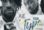 Pelli Ft. Davido – Your Type