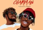 Kofi Mole – Chairman Ft Ahtitude (Prod. by Unklebeatz)