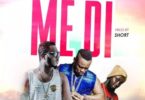 Download MP3: Krachi Ft. Nii Funny x Famouz – Me Di (Prod. By Short)