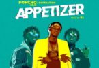 Poncho Kojo Ft. Dopenation – Appetizer (Prod. By B2)