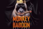 Download MP3: Captain Planet (4×4) Ft Joey B – Monkey Dey Work Baboon Dey Chop