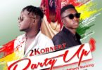 Download MP3: 2KORNERZ Ft Rudebwoy Ranking – Party Up (Prod. By MaxBeatzGH)