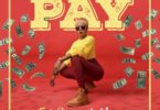 Download MP3: Freda Rhymz - Pay Ft. D-Black (Prod. by DJ Breezy)