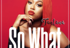 Fantana – So What mp3 download