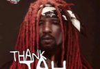 Download MP3: Rudebwoy Ranking – Thank Jah (Prod. By CaskeysOnIt)