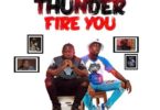 Ephraim – Thunder Fire You Ft Teephlow (Prod. by Ephraim)