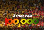 Shatta Wale - 2 Pah Pah 100,000 (Prod. by Paq)