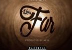 Mitch – How Far mp3 download (Prod. By Apya)