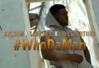 Ayesem x Sarkodie x Kwesi Arthur – Who Da Man (Cover)