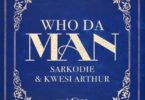 Download Instrumental Sarkodie x Kwesi Arthur – Who Da Man (Beat & Hook)