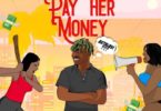 Papisnoop – Pay Her Money Ft Naira Marley mp3 download