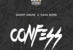 Dammy Krane – Confess Ft Nana Boroo mp3 download