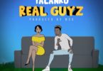 Talanku – Real Guyz mp3 download