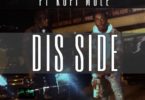 Kweku Smoke – Dis Side Ft Kofi Mole mp3 download