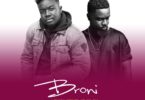 broni ekomedeme remix,broni ft sarkodie