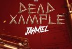 jahmiel dead xample, jahmiel dead xample