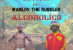 AY Poyoo - Alcoholics Ft Wanlov The Kubolor mp3 download