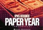 Ras Kuuku – Paper Year (freestyle) mp3 download