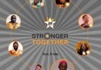 Efya x Bosom Pyung x Kojo Cue x Fancy Gadam x CJ Biggerman x Pappy Kojo x Yaa Pono x Feli Nuna – Stronger Together