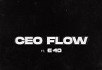 Sarkodie - CEO Flow ft E-40