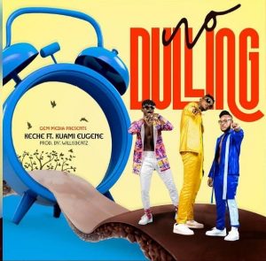 Keche - No Dulling Ft Kuami Eugene (Prod. by WillizBeatz)