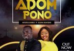 Apostle Darko – Adom Pono Ft Selina Boateng