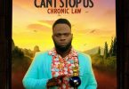 Chronic Law – Can’t Stop Us