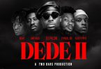 Teephlow - Dede 2 Ft Novo x Amerado x Lyrical Joe x Kojo Vyper