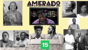 Amerado - Yeete Nsem (Episode 15)